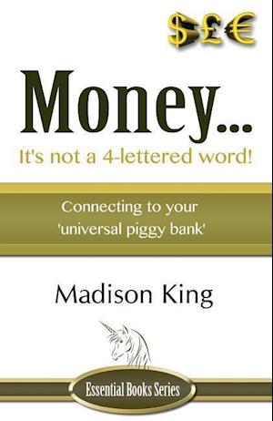 Money... It's Not a 4-Lettered Word!