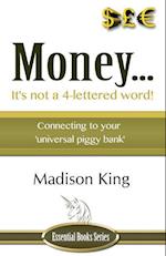 Money... It's Not a 4-Lettered Word!