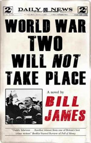 World War Two Will Not Take Place