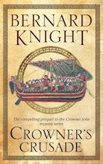 Crowner''s Crusade