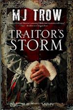 Traitor''s Storm: A Tudor mystery featuring Christopher Marlowe