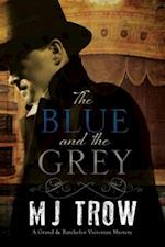 The Blue and the Grey: A Grand & Batchelor Victorian mystery