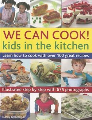 We Can Cook! Kids in the Kitchen