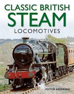 Classic British Steam Locomotives