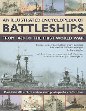 Illustrated Encyclopedia of Battleships from 1860 to the First World War
