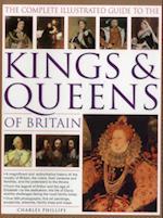 Complete Illustrated Guide to the Kings & Queens of Britain