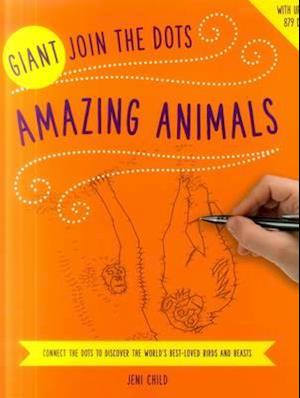 Giant Join the Dots: Amazing Animals