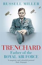 Trenchard: Father of the Royal Air Force