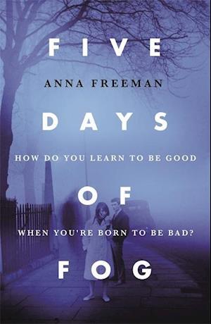 Five Days of Fog