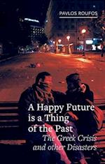 A Happy Future is a Thing of the Past