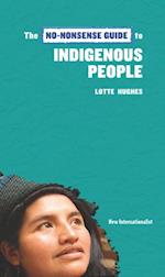 No-Nonsense Guide to Indigenous People