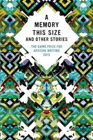 Caine Prize for African Writing 2013