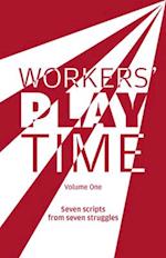 Workers Play Time (Vol 1)
