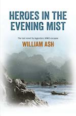 Heroes in the Evening Mist