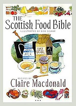 The Scottish Food Bible