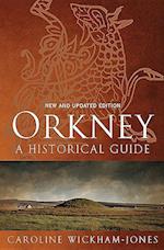 Orkney: A Historical Guide