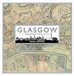 Glasgow: Mapping the City