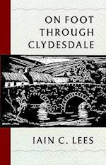 On Foot Through Clydesdale