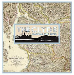 The Clyde: Mapping the River