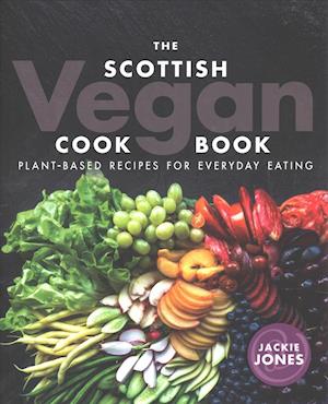 The Scottish Vegan Cookbook