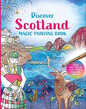 Discover Scotland: Magic Painting Book