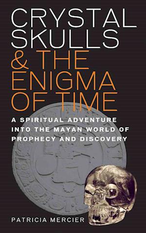 Crystal Skulls and the Enigma of Time