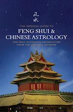 Imperial Guide to Feng-Shui & Chinese Astrology