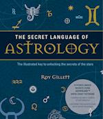 The Secret Language of Astrology