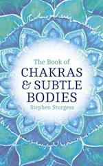 The Book of Chakras & Subtle Bodies