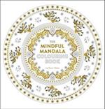 Mindful Mandala Colouring Book