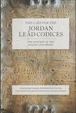 The Case for the Jordan Lead Codices