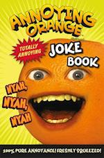 Annoying Orange Totally Annoying Joke Book