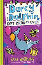 Darcy Dolphin and the Best Birthday Ever!