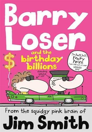 Barry Loser and the birthday billions