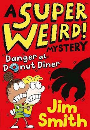 Super Weird! Mystery: Danger at Donut Diner