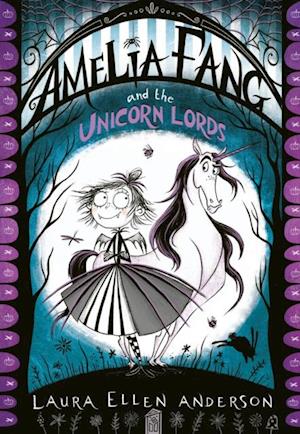 Amelia Fang and the Unicorn Lords