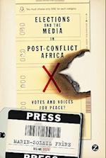 Elections and the Media in Post-Conflict Africa