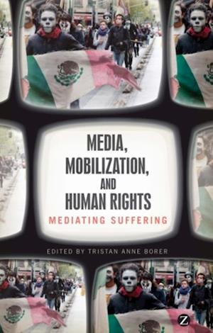 Media, Mobilization, and Human Rights