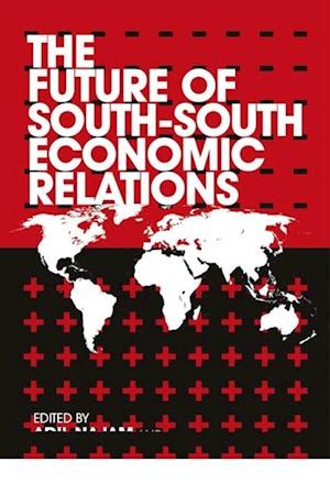 The Future of South-South Economic Relations