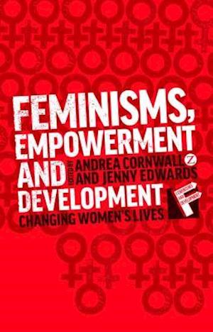 Feminisms, Empowerment and Development