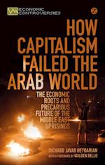 How Capitalism Failed the Arab World