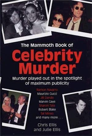 The Mammoth Book of Celebrity Murders