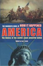 Mammoth Book of How it Happened - America