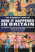 Mammoth Book of How it Happened in Britain