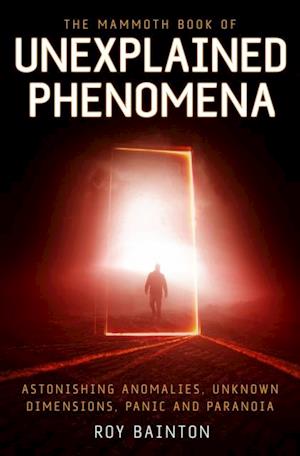 Mammoth Book of Unexplained Phenomena