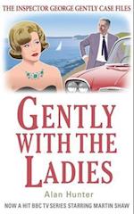 Gently with the Ladies