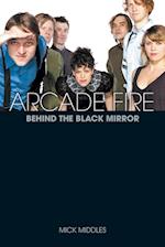 Arcade Fire: A Biography 