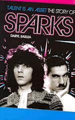 Talent Is an Asset - The Story of Sparks