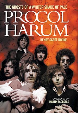 Procol Harum: The Ghosts of a Whiter Shade of Pale