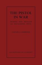 The Pistol in War